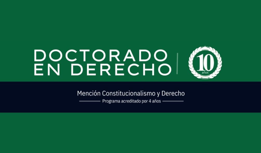 UACh invita a postular a su Doctorado en Derecho, único programa de la macrozona sur austral