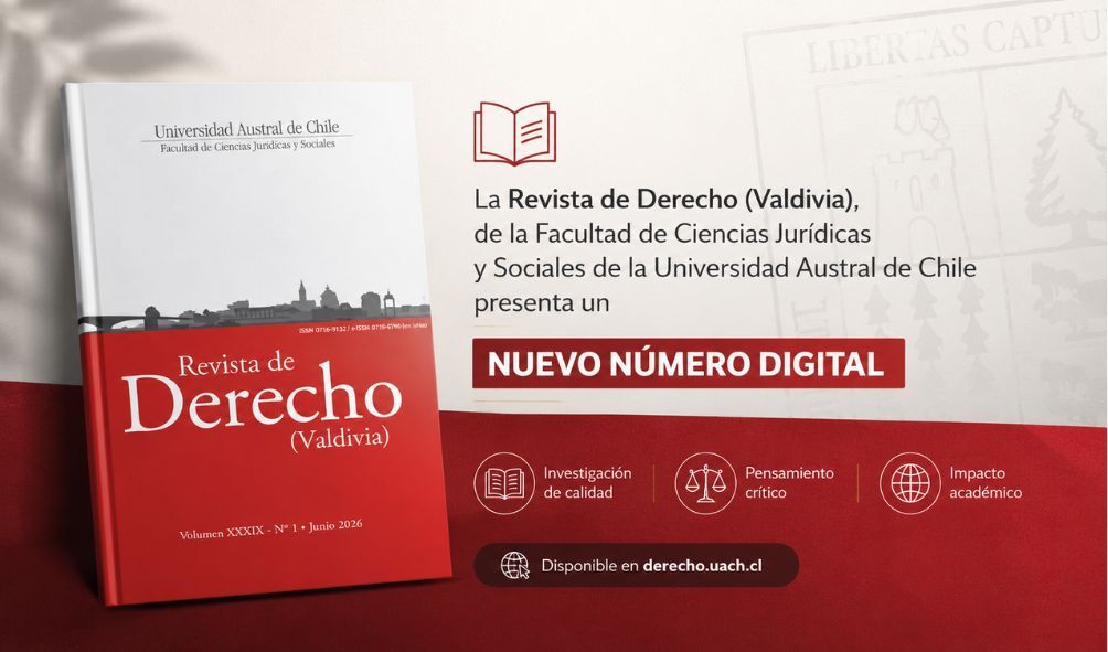 Revista de Derecho (Valdivia) publica nuevo número sobre desafíos jurídicos contemporáneos